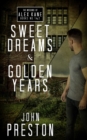 Sweet Dreams / Golden Years : The Missions of Alex Kane Bks 1 & 2 - Book