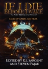 If I Die Before I Wake : Tales of Karma and Fear - Book