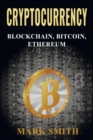 Cryptocurrency : 3 In 1 - Blockchain, Bitcoin, Ethereum - Book