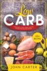 Low Carb : 3 Manuscripts in 1 Book - Mediterranean Diet, Ketogenic Diet, Paleo Diet Cookbook - Book