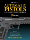 Gun Digest Book of Automatic Pistols Assembly/Disassembly, 7th Edition - Book