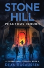 Stone Hill : Phantoms Reborn: A Supernatural Thriller Series Book 2 - Book