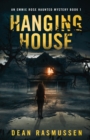 Hanging House : An Emmie Rose Haunted Mystery Book 1 - Book