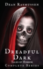 Dreadful Dark Tales of Horror Complete Series - Book