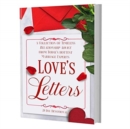 Love's Letters : A Collection of Timeless Relationship Advice from Today's Hottest Marriage Experts - Book