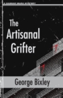 The Artisanal Grifter - Book