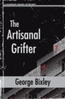 The Artisanal Grifter - eBook