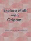 Explore Math with Origami - Book