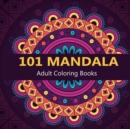 101 Mandalas : Adult Coloring Book - Book