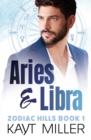 Aries and Libra : Zodiac Hills Book 1 - Book
