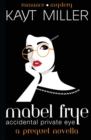 Mabel Frye : Accidental Private Eye: A Prequel Novella - Book