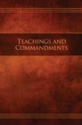 Teachings and Commandments, Book 1 - Teachings and Commandments : Restoration Edition Hardcover - Book