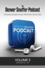 The Denver Snuffer Podcast Volume 3 : 2020-2021 - Book