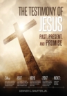 The Testimony of Jesus : Past, Present, and Promise - Book