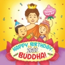 Happy Birthday, Buddha! : Join the Children in Celebrating the Buddha's Birthday on Vesak day in Buddhism for Kids. - Book