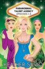 Paranormal Talent Agency Episodes 1-3 - Book