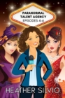 Paranormal Talent Agency Episodes 4-6 - eBook