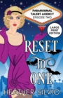 Reset to One : Large Print - Book