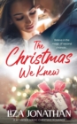 The Christmas We Knew : Standalone in Series in the Mountain Magic Christmas Series - Book