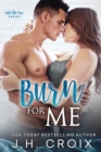 Burn For Me - Book
