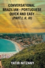 Conversational Brazilian Portuguese Quick and Easy - Books I, II, and III - Book