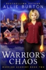 Warrior's Chaos : Warrior Academy Book Two - Book