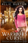 Warrior's Curse : Warrior Academy Book Four - Book