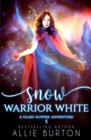 Snow Warrior White : A Glass Slipper Adventure Book 5 - Book