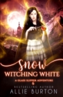 Snow Witching White : A Glass Slipper Adventure Book 6 - Book