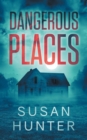 Dangerous Places : Leah Nash Mysteries Book 3 - Book