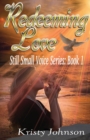 Redeeming Love : Still Small Voice - Book
