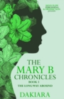 The Mary B Chronicles the Long Way Around Book 3 - Book