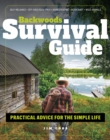 Backwoods Survival Guide : Practical Advice for the Simple Life - Book