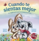 Cuando te sientas mejor : Un regalo para que te recuperes pronto (When You Feel Better Spanish Edition) - Book