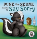 Punk the Skunk Learns to Say Sorry - Book