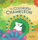 The Colorless Chameleon (8X8 Hardcover) - Book