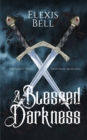 A Blessed Darkness - Book