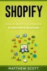 Shopify : How to Build a Successful Ecommerce Business - Book