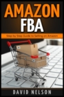 Amazon FBA : Step by Step Guide to Selling on Amazon - Book
