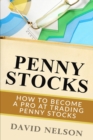 Penny Stocks : How to Become a Pro at Trading Penny Stocks - Book
