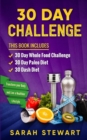 30 Day Challenge : 30 Day Whole Food Challenge, 30 Day Paleo Challenge, 30 Dash Diet - Book