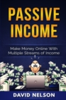 Passive Income : Make Money Online With Multiple Streams Of Income - Book