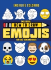 How to Draw Emojis : Learn to Draw 50 of your Favourite Emojis - For Kids, Teens & Adults - Book