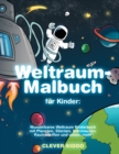 Weltraum-Malbuch fur Kinder : Wunderbares Weltraum Kinderbuch mit Planeten, Sternen, Astronauten, Raumschiffen und vielem mehr! (German Edition) - Book