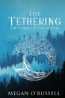 The Tethering : The Complete Collection - Book