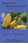 BeesKnees #5 : A Beekeeping Memoir - Book