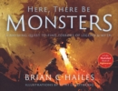 Here, There Be Monsters : A Rhyming Quest to Find Terrors of Legend & Myth - Book