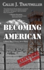 Becoming American : A World War II Young Adult Novel - Book