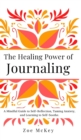 The Healing Power of Journaling - Book