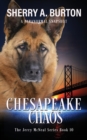 Chesapeake Chaos : Join Jerry McNeal And His Ghostly K-9 Partner As They Put Their "Gifts" To Good Use. - Book